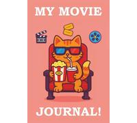 MY MOVIE JOURNAL!: Your personal logbook for every film adventure