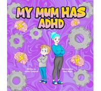 My Mum Has ADHD
