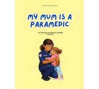 My Mum is a Paramedic: Australian Colouring in Books for Kids