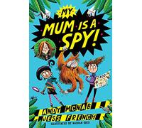 My Mum Is A Spy: Book 1