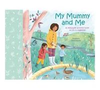 My Mummy and Me by Samantha Williams Samantha Williams (Auteur)