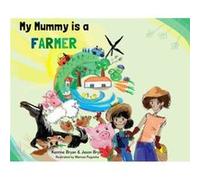 My Mummy is a Farmer by Jason Bryan Inconnu (Auteur)