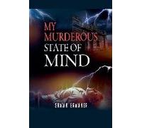 My Murderous State Of Mind