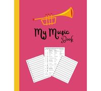 My Music Book: 100 Pages Music Sheet For Writing Your Own Music, Songs, Notes For Starters, Musicians, Artists, Singers. 8"X10". Perfect Holiday Gift!