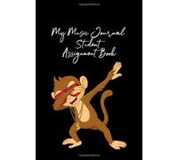 My Music Journal Student Assignment Book: 52 Weeks Of Music Lesson Tracking Charts, Record Notes And Practice Log Book, Daily Practice Time, Warm-Ups, Communication Between Teacher & Student, Perfect