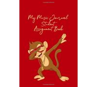 My Music Journal Student Assignment Book: 52 Weeks Of Music Lesson Tracking Charts, Record Notes And Practice Log Book, Daily Practice Time, Warm-Ups, Communication Between Teacher & Student, Perfect