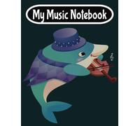 My Music Notebook: Fun Staff Paper for Young Musicians | Practice and Creativity Journal | Simple Blank Sheets for Kids |
