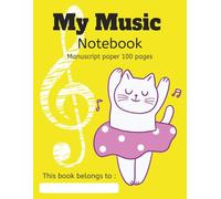 My Music Notebook Manuscript paper 100 pages: music notebook | 100 Pages | Blank Sheet Music Notebook | Music Writing | 8.5x11 inches | Manuscript Paper | Children Music Note