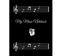 My Music Notebook: Musical Notebook For Songwriters And Composers - 120 Music Staff Manuscript Sheets - Perfect For Learning And Writing Notes - 13 Large Stave Per Page - Kids School Supplies Gift - 8