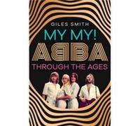 My My by Giles Smith Giles Smith (Auteur)