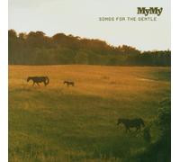 MY MY - Songs for The Gentle