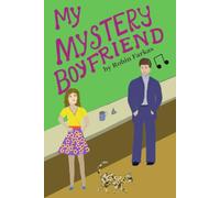 My Mystery Boyfriend: A sweet and funny coffee-shop slow burn romance with a mischievious cat, an anonymous pen pal, and a sticky ex.
