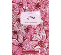 My Name is Alita and This Is My Story So Far: 300-page 6x9 Guided Journal for Daily Goal Setting and Task Planning, Weekly Introspection