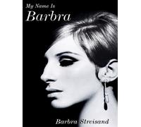 My Name Is Barbra - Barbra Streisand - Century - relié - Beau livre