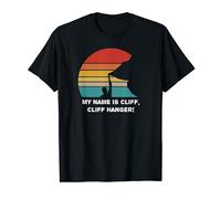 My Name is Cliff, Cliff Hanger - CLIFFHANGER - love climbing T-Shirt