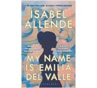 My name is Emilia del Valle Isabel Allende (Auteur), Frances Riddle (Traduction)