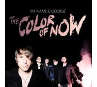 My Name Is George - The Color of Now [Import]