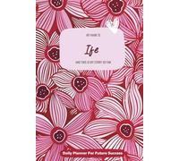My Name is Ife and This is My Story So Far: 300-page 6x9 Guided Journal for Daily Goal Setting and Task Planning, Weekly Introspection