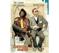 My Name Is Jason. Mine Too.: Our Story. Our Way.