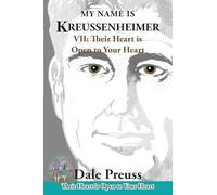 My Name is Kreussenheimer: VII: Their Heart is Open to Your Heart