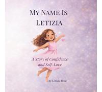 My Name is Letizia: A Story of Confidence and Self-Love
