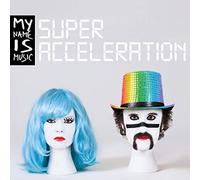 Super Acceleration