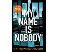 My Name Is Nobody: From the bestselling author of The Scarlet Papers, a Times Thriller of the Year