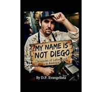 My name is not Diego: Chronicles of Latino cook in America