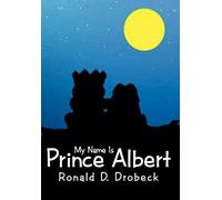My Name Is Prince Albert