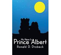 My Name Is Prince Albert