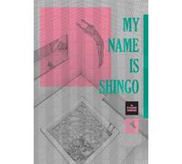 My Name Is Shingo – Édition parfaite, Vol. 4 – Viz Media