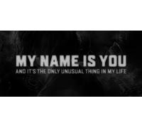 My Name is You (PC)