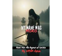 My name was Moko: A Dark Romantic Horror of Curses, Love, and the Monster Beneath the Water