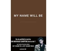 My Name Will Be