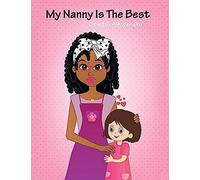 My Nanny Is The Best