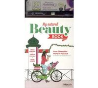 My natural beauty book: Détox express - menus minceur - soins vitalité.