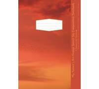 My Nature’s Art Orange Sunset Sky Composition Notebook: Orange Sunset Sky and Bird Flock Photo, Wide Rule, 80 pages