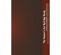 My Nature’s Art Red Sky Book: Sun in Red Sky Photo, Organized Everything Blank Book with numbered pages