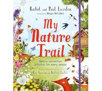 My Nature Trail: Nature Connection Activities for Every Season