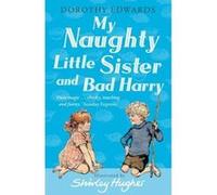 My Naughty Little Sister and Bad Harry Edwards, Dorothy (Auteur)