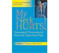 My Neck Hurts! Martin T. Taylor (Auteur)