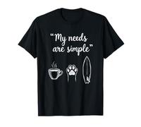 My Needs are Simple Coffee Paw Planche de Surf Graphique Beach Surf T-Shirt