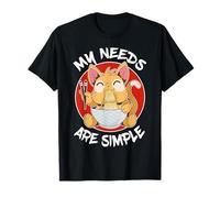 My Needs are Simple Japan Noodles Chat Humoristique Mangant Ramen T-Shirt