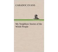 My Neighbors Stories Of The Welsh People