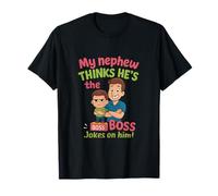 My Nephew Thinks Hes The Boss Funny Uncle Family T-Shirt