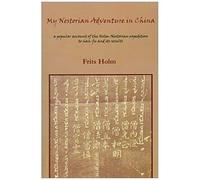 My Nestorian Adventure In China