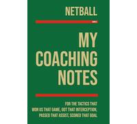 My Netball Coaching: Note making, diagrams and doodles for netball tactics, training drills, games and matches