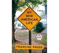 My New American Life: A Novel (P.S.) (Paperback) Francine Prose, (Auteur)