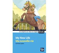 My New Life/Ma nouvelle vie