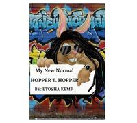 My New Normal: Hopper T. Hopper